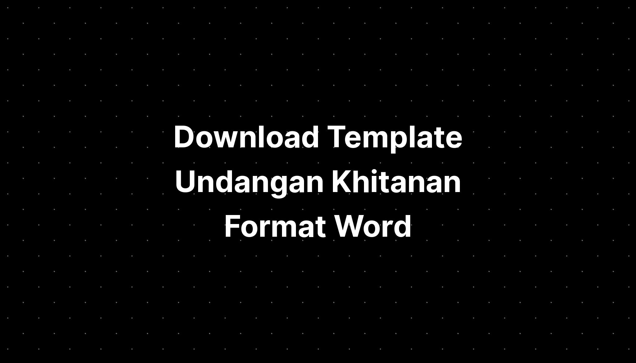 Download Template Undangan Khitanan Format Word - IMAGESEE